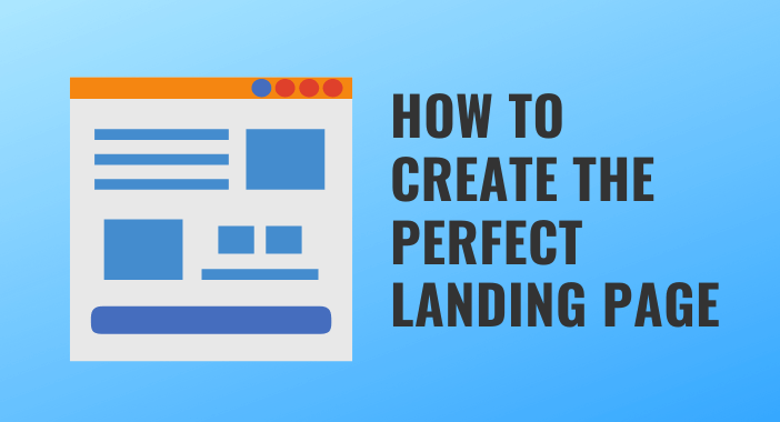 How-to-Create-the-Perfect-Landing-Page