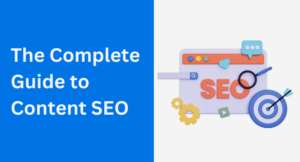 The Complete Guide to Content SEO