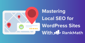 Mastering Local SEO for WordPress Sites with Rank Math. Featured Image