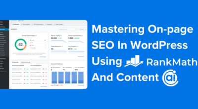 Mastering On-page SEO in WordPress Using Rank Math & Content AI